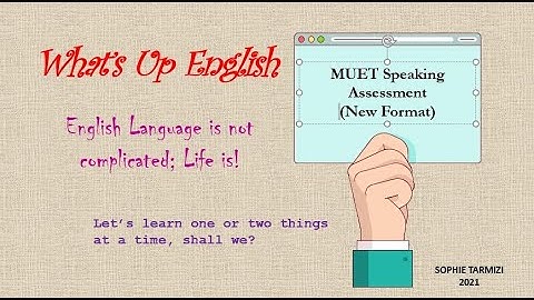 MUET Speaking Assessment (New Format)