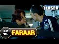 Faraar Episode 15 Teaser | Full Episode Tomorrow 5 PM | Hindi Dubbed Full Free Watch Online