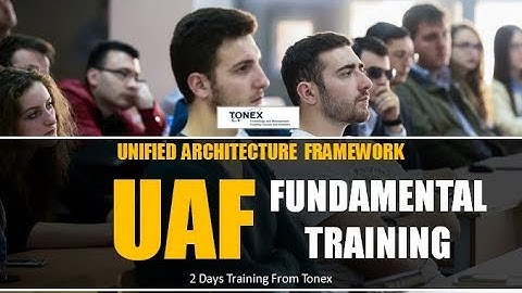 UAF (Unified Architecture Framework) Training