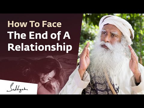 How To Face The End Of A Relationship Gracefully | Sadhguru Answers