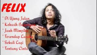 FELIX ALBUM - DIUJUNG JALAN