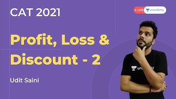 Profit and Loss: P2 | CAT 2021 Quant Preparation Lectures | Quantitative Aptitude for CAT Exam