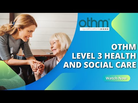 Level 3 Diploma in Health and Social Care | OTHM | Inspire London College
