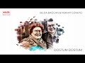 Selda Bağcan Ferhat Güneyli Dostum Dostum Resmi Müzik Videosu 