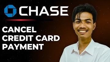 How To Cancel A Chase Credit Card Payment