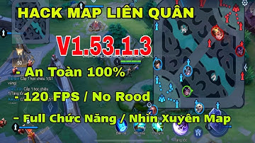 Hướng Dẫn Cài Đặt H.a.c.k Map Liên Quân Mới Nhất ANTIBAN 100% Chống Khóa Acc |Full Chức Năng 120 FPS