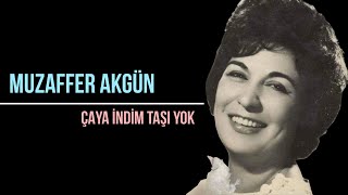 Muzaffer Akgün - Çaya İndim Taşı Yok Resimi