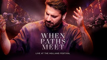 Sami Yusuf - When Paths Meet | Trailer #classicalmusic #worldmusictraditions