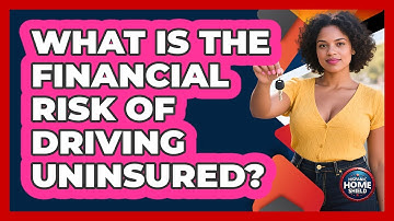 What Is The Financial Risk Of Driving Uninsured?