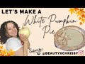 Bake with me: White Pumpkin Pie- YUM!!
