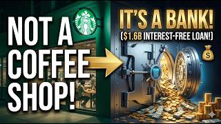 Why Starbucks Isn’t a Coffee Shop (It’s a Bank)