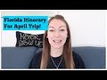 Florida Itinerary For April Trip!!!  l  aclaireytale