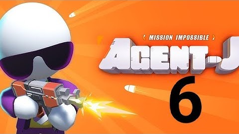 Agent J Game Gameplay Walkthrough Part 6 ( Android Gameplay) Live Streaming Kids For Cartoon Video