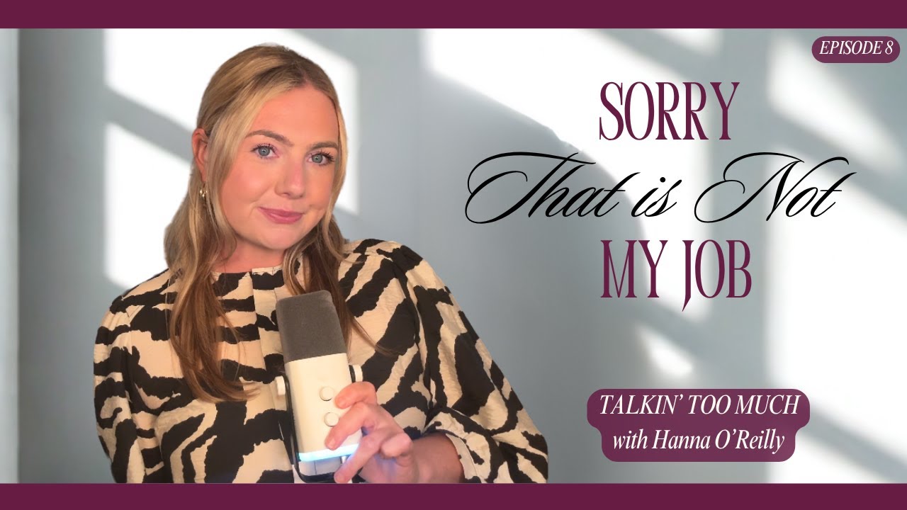 EPISODE 8: sorry that is not my job