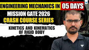 🏆 5 Days Engineering Mechanics Marathon: Kinetics and Kinematics of Rigid body #GATE2026