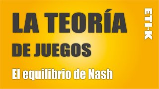 La Teoria de Juegos & El equilibrio de Nash screenshot 3