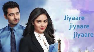 Dahleez Le Song Jiya Re Star Plus Serial