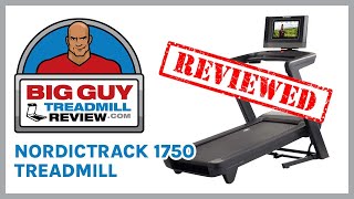NordicTrack Commercial 1750 Treadmill Review  2024 Model  Big Guy Treadmill Review