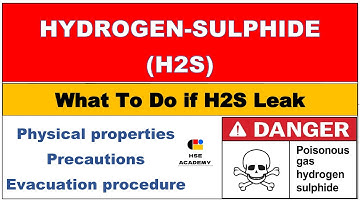 Hydrogen Sulphide (H2S) Safety in Hindi | Precautions | Evacuation procedure in case of leakage.