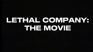 LETHAL COMPANY: THE MOVIE (Official Trailer)
