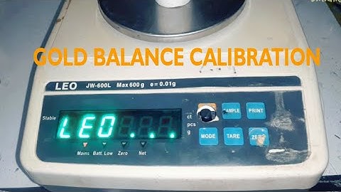 Leo 600g Gold Balance Calibration Process
