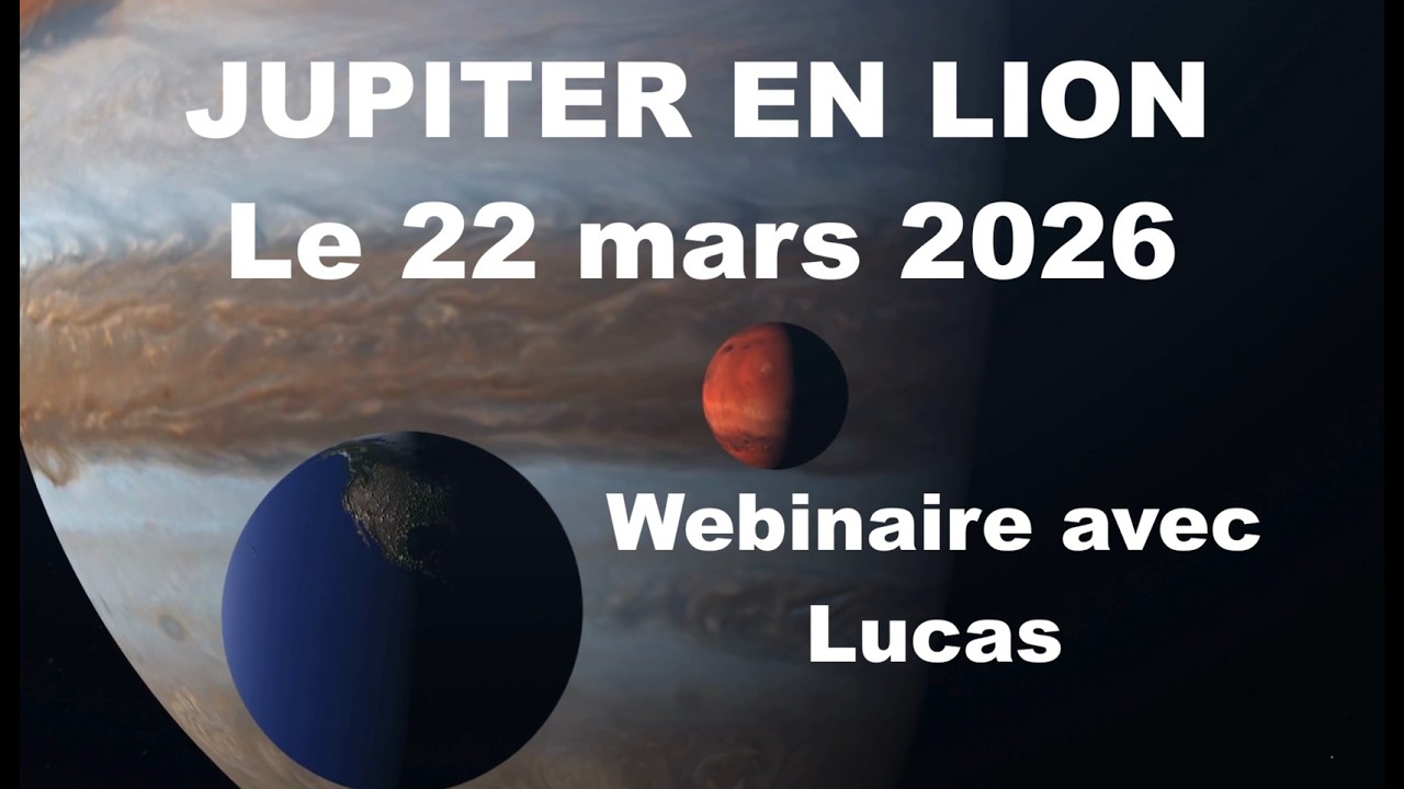 Jupiter en Lion, un événement majeur en 2026, une énergie phénoménale, une puissance inégalée