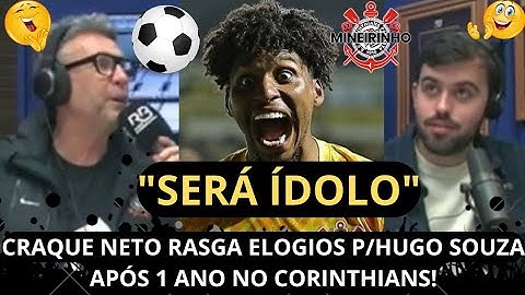 CRAQUE NETO FALA DE HUGO SOUZA E COLOCA O GOLEIRO COMO UNS DOS MELHORES DA HISTÓRIA DO CORINTHIANS!