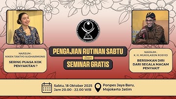 Pengajian Rutin Dan Seminar Kesehatan "Pemateri Gus Mukhlason Rosyid Dan Niken Tantyo Sudharmono"