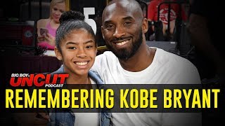 Remembering Kobe Bryant | Uncut Podcast