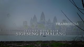 Legenda Kota Gaib Sigeseng Pemalang | SECRET STORY (03/07/23)