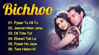 Bichhoo Movie All Songs | Movie AUDIO JUKEBOX | Bobby Deol | Rani Mukerji
