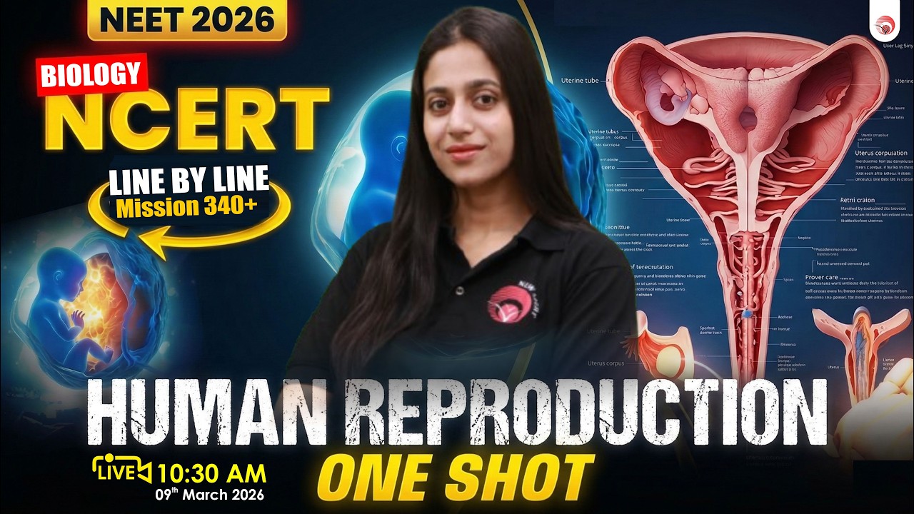 NEET 2026 BIOLOGY NCERT LINE BY LINE | | HUMAN REPRODUCTION | Dr. PRATIBHA | NEW LIGHT #neet_2026