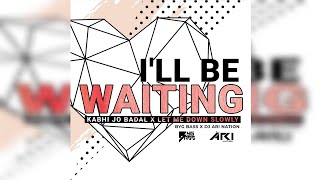 I'll Be Waiting (Kabhi Jo Baadal) X Let Me Down Slowly (Mashup) Dj Ari Nation & BYG BASS | VDJ FLY