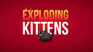 EXPLODING KITTENS Gameplay with My Friend!