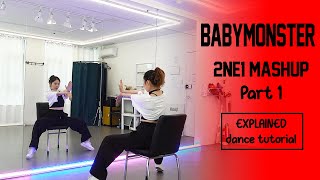 BABYMONSTER ‘2NE1 Mash Up’ Dance Tutorial Part 1 | EXPLANATION + Mirrored