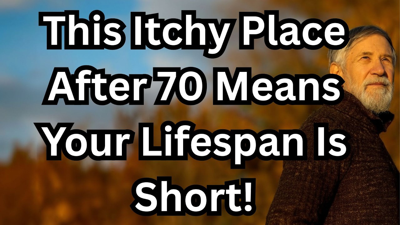 This Itchy Place After 70 Means Your Lifespan Is Short! – 5 Warning Spots Seniors Ignore