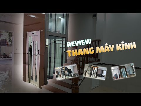 Review thang máy kính, tiết kiệm tối đa diện tích