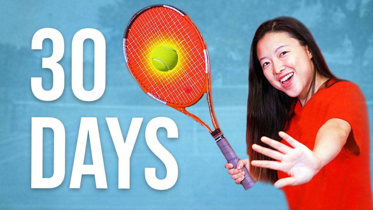 Learning How To Play Tennis For 30 Days