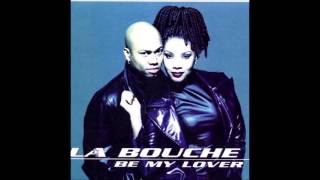 La Bouche - Be My Lover (Fast remix)