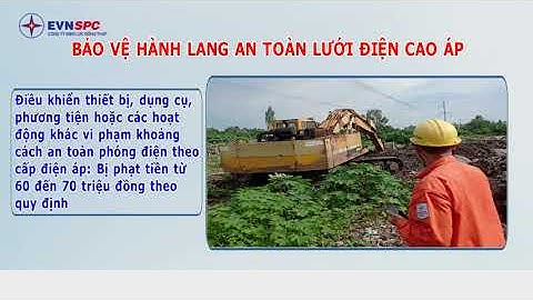 BẢO VỆ HÀNH LANG AN TOÀN LƯỚI ĐIỆN CAO ÁP