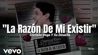 Video thumbnail of "Cornelio Vega y Su Dinastía - La Razón De Mi Existir (LETRA) Estreno 2020"