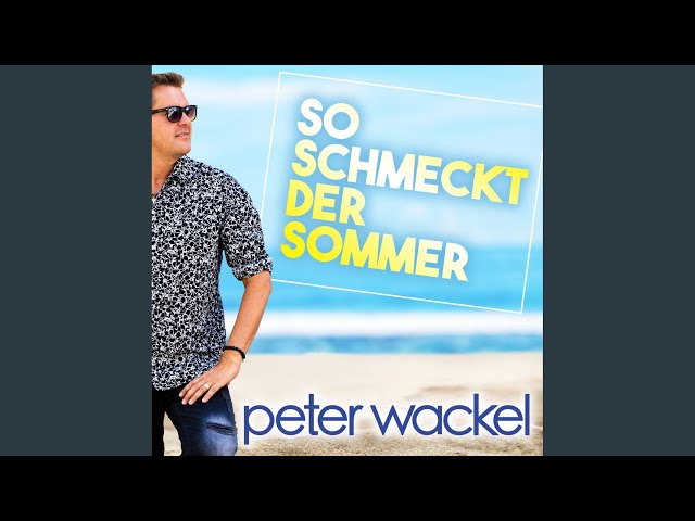 Peter Wackel - So Schmeckt Der Sommer