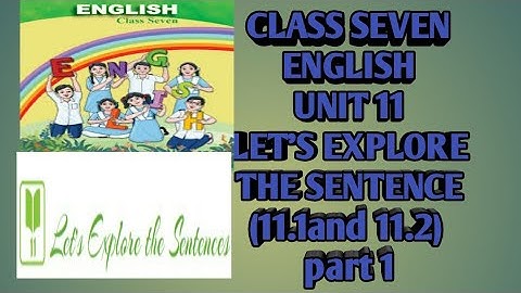 CLASS SEVEN...ENGLISH page(101-102) unit11 Let