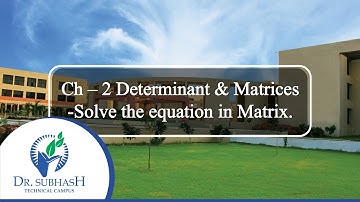 Basic Mathematics :: Lecture 27 : Ch-2 : Solve the equation in Matrix :- By S M Ramchandani