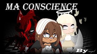 ma conscience //Glmv //gacha life(club)