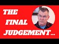 The Book Of Matthew Final Judgement | What Will The Final Judgement Be Like? | Matthew 25: 31-46