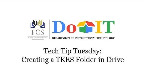 Tech Tip Tuesday | Creating a TKES Folder in Drive