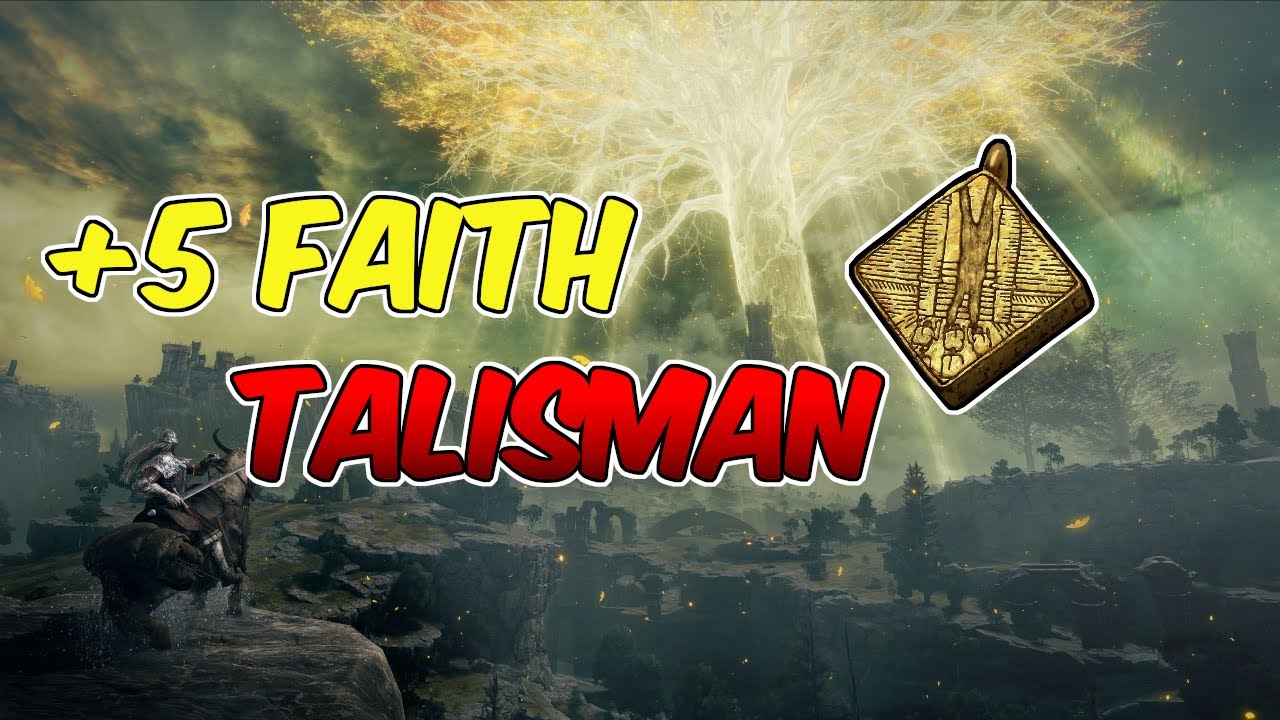 Faith +5 Talisman Elden Ring (Quick Guide) YouTube