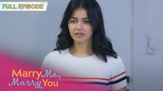 Full Episode 15 | Marry Me Marry You