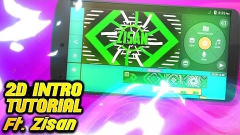 HOW TO MAKE COOL 2D INTRO ON ANDROID | Ft. ZISAN